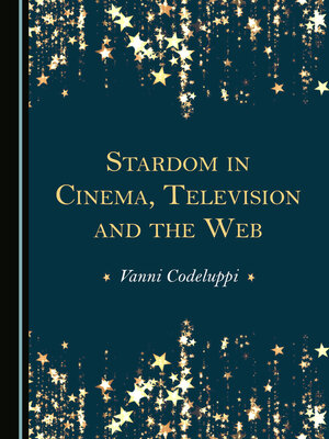 cover image of Stardom in Cinema, Television and the Web